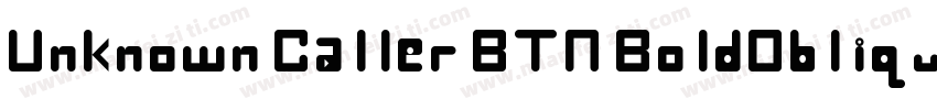 Unknown Caller BTN BoldOblique字体转换